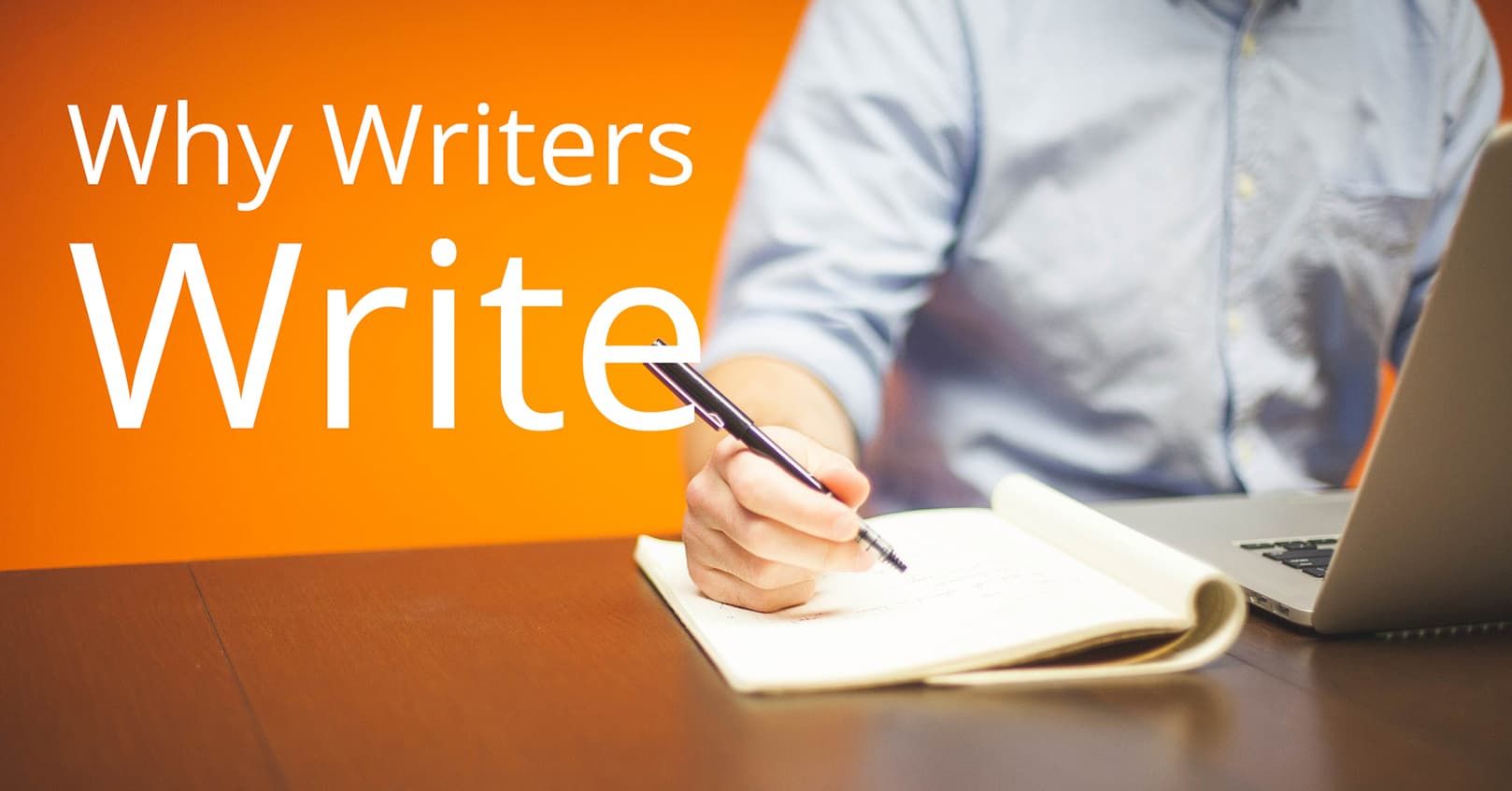 why writers write