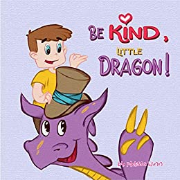 Cover for Be Kind, Little Dragon!