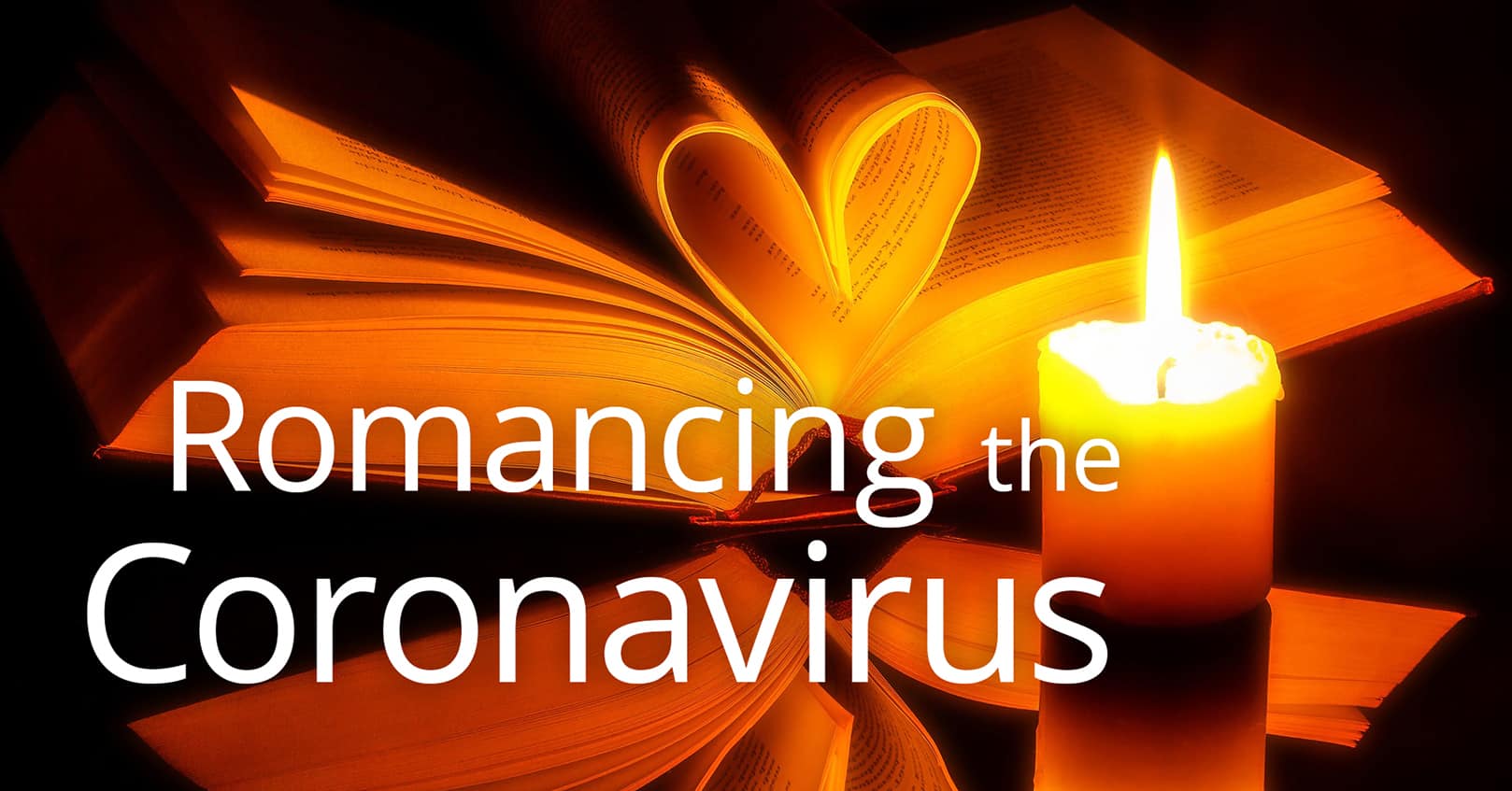 romancing the coronavirus