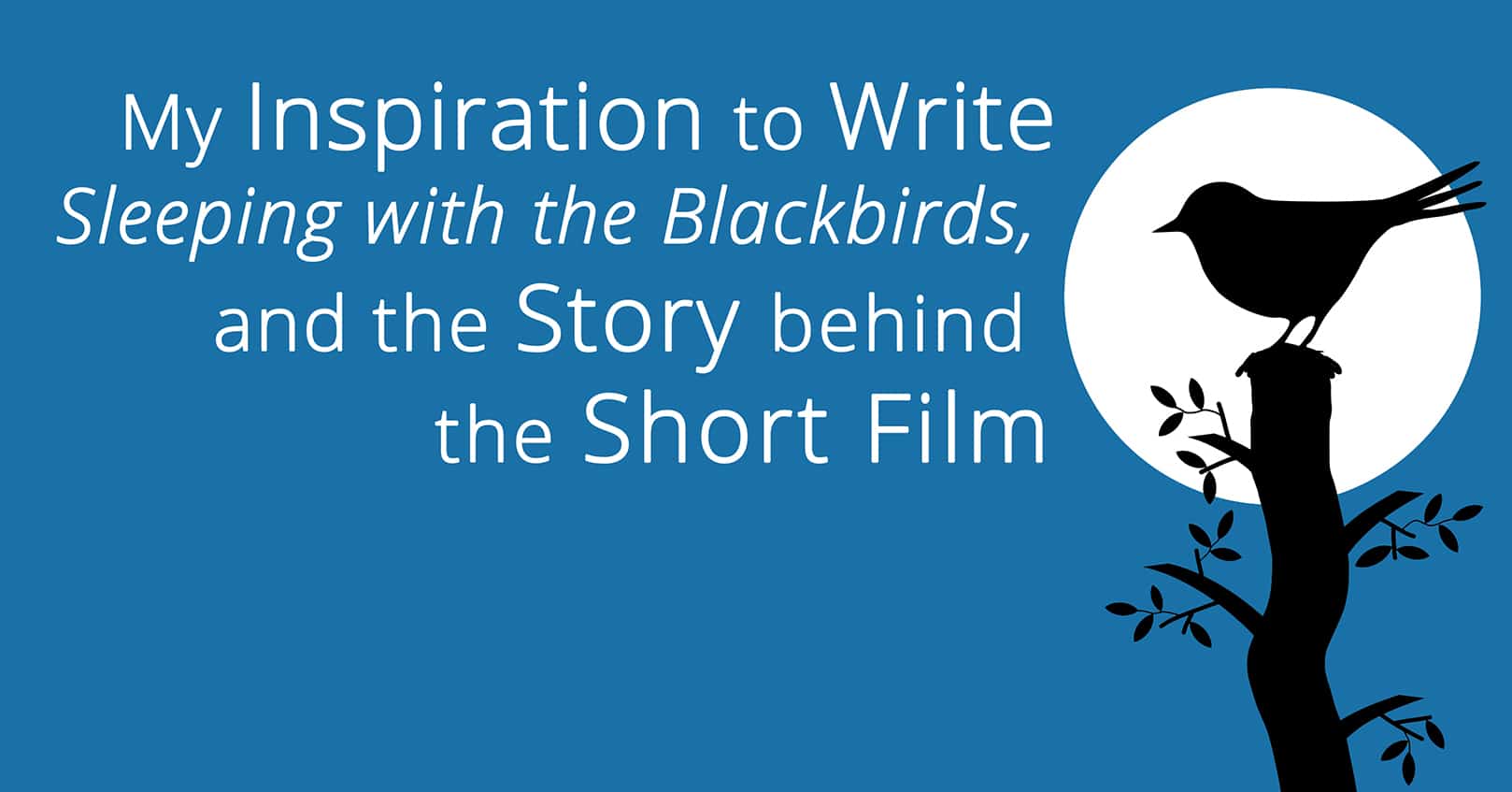 Sleeping with the Blackbirds