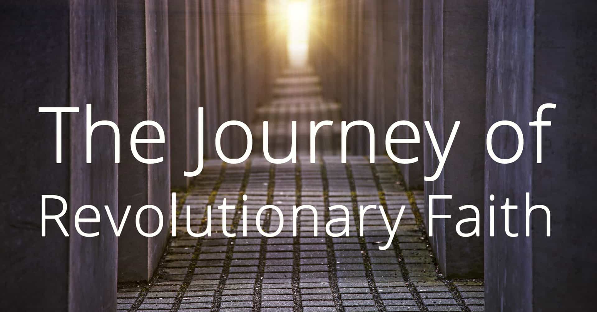 journey of revolutionary faith