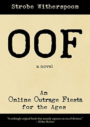 Cover for OOF: An Online Outrage Fiesta for the Ages