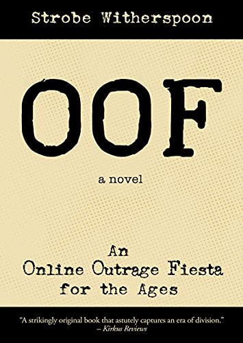 Cover for OOF: An Online Outrage Fiesta for the Ages