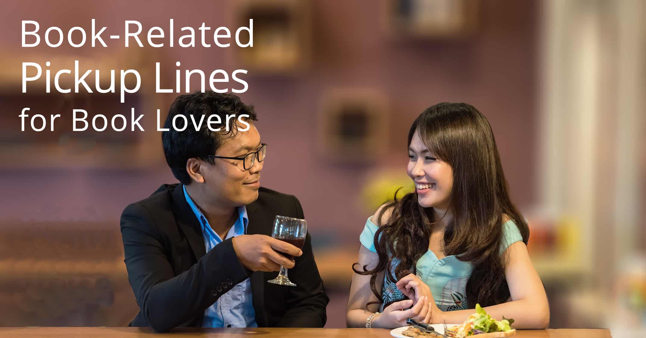 Book-Related Pickup Lines for Book Lovers