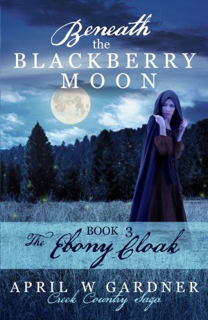 Cover for Beneath the Blackberry Moon: The Ebony Cloack