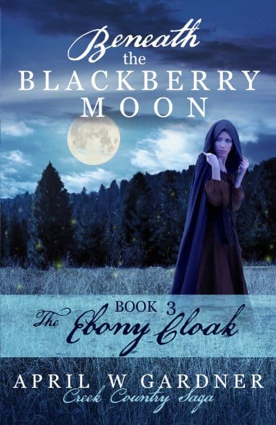 Cover for Beneath the Blackberry Moon: The Ebony Cloack