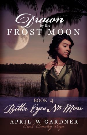 Cover for Drawn by the Frost Moon: Bitter Eyes No More