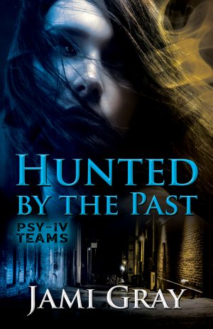 Cover for Hunted by the Past: PSY-IV Teams