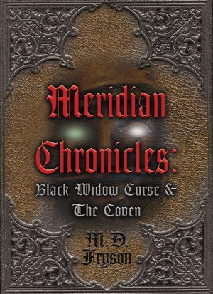 Cover for Meridian Chronicles: Black Widow Curse & The Coven