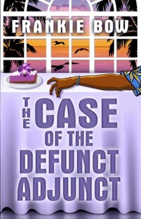 Cover for The Case of the Defunct Adjunct
