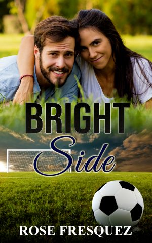 Cover for Bright Side (The Buchanans): A firefighter sweet Romance