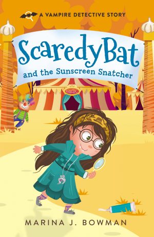 Cover for Scaredy Bat and the Sunscreen Snatcher
