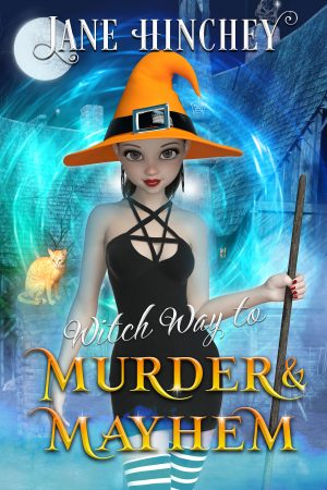 Cover for Witch Way to Murder & Mayhem