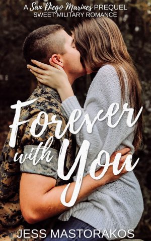 Cover for Forever with You: A San Diego Marines Prequel