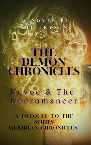 Cover for The Demon Chronicles: Nevoc & The Necromancer