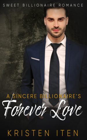 Cover for A Sincere Billionaire's Forever Love