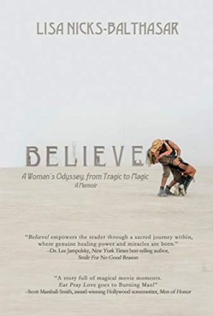 Cover for Believe! A Woman’s Odyssey, from Tragic to Magic