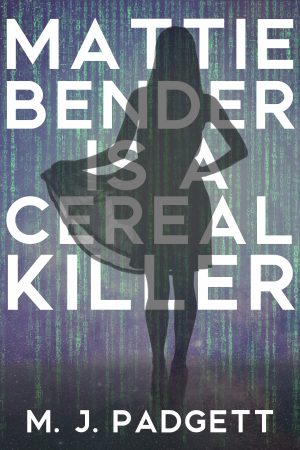 Cover for Mattie Bender is a Cereal Killer