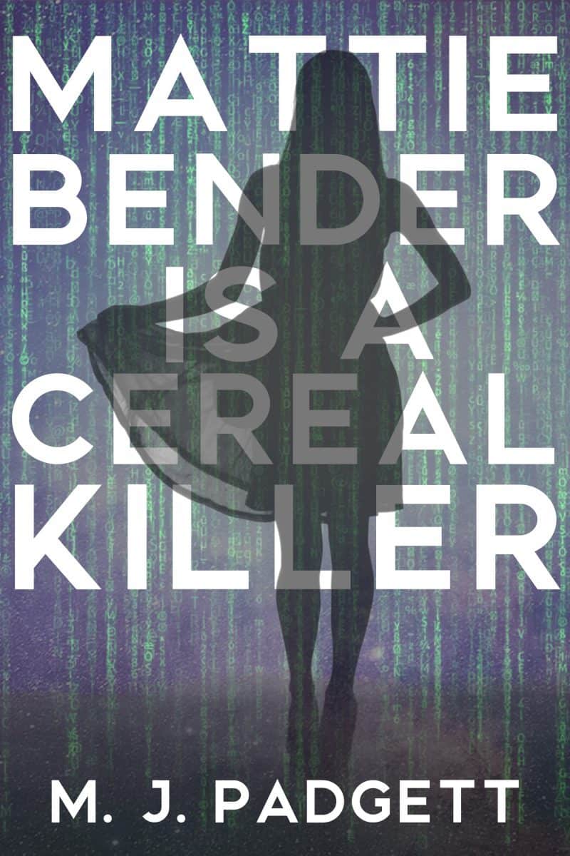 Cover for Mattie Bender is a Cereal Killer