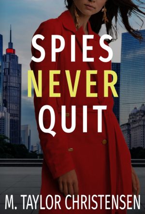 Cover for Spies Never Quit