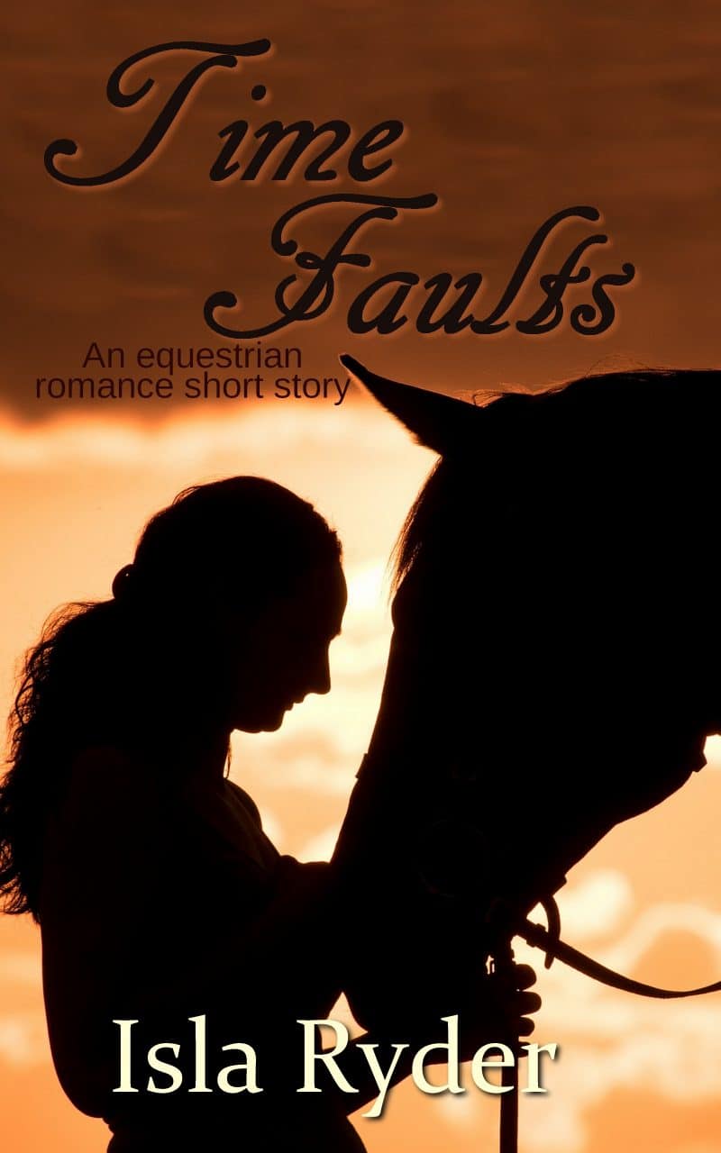 Cover for Time Faults: a sweet equestrian romance short story